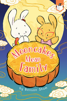 Book cover for Mooncakes Mean Family