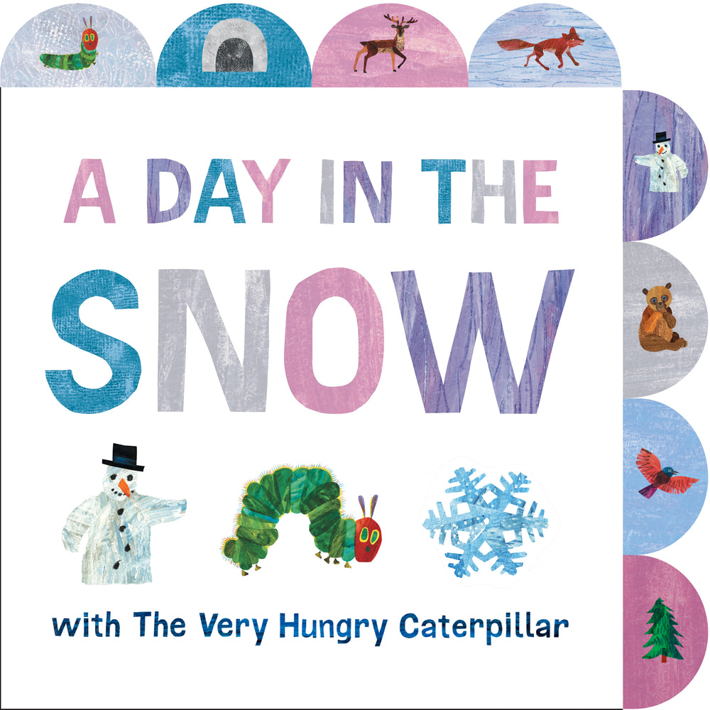 Book cover for A Day in the Snow with the Very Hungry Caterpillar: A Tabbed Board Book