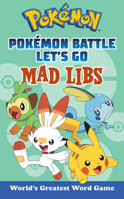 Book cover for Pokémon Battle Let's Go Mad Libs: World's Greatest Word Game