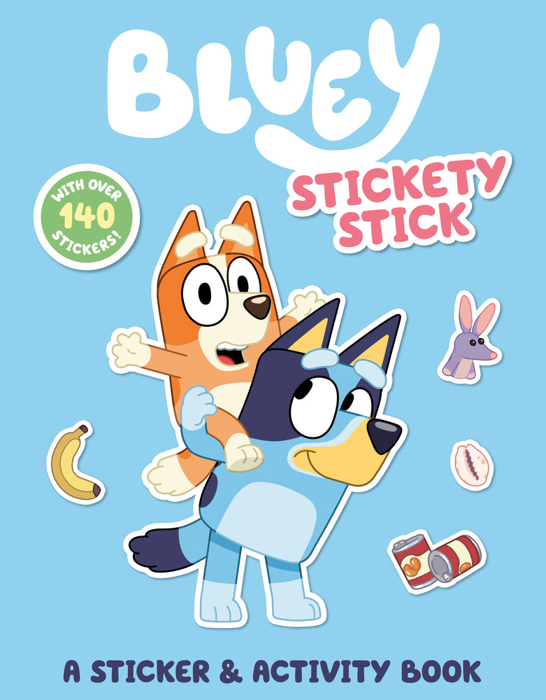 Book cover for Bluey: Stickety Stick: A Sticker & Activity Book: With Over 140 Stickers