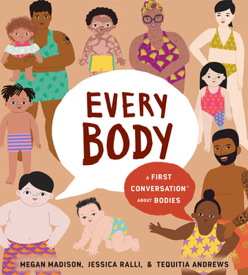 Book cover for Every Body: A First Conversation about Bodies