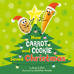 Book cover for How Carrot and Cookie Saved Christmas