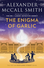 Book cover for The Enigma of Garlic: 44 Scotland Street Series (16)