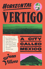Book cover for Horizontal Vertigo: A City Called Mexico