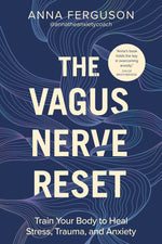 Book cover for The Vagus Nerve Reset: Train Your Body to Heal Stress, Trauma, and Anxiety