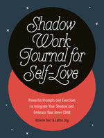 Book cover for Shadow Work Journal for Self-Love: Powerful Prompts and Exercises to Integrate Your Shadow and Embrace Your Inner Child