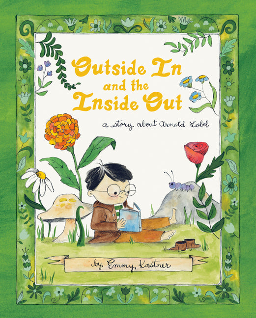 Book cover for Outside in and the Inside Out: A Story about Arnold Lobel