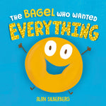 Book cover for Bagel Who Wanted Everything