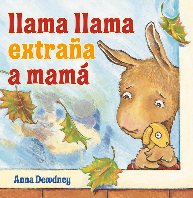Book cover for Llama Llama Extraña a Mamá (Llama Llama Misses Mama Spanish Edition)