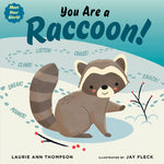 Book cover for You Are a Raccoon!