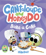 Book cover for Cantaloupe and Honeydo Bake a Cake