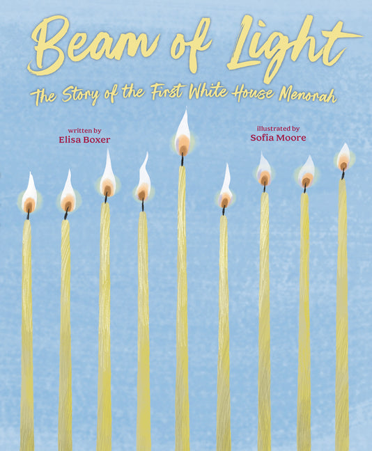 Book cover for Beam of Light: The Story of the First White House Menorah