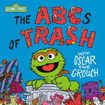 Book cover for The ABCs of Trash with Oscar the Grouch (Sesame Street)