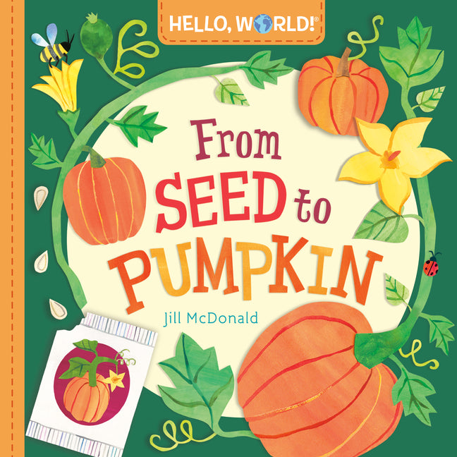 Book cover for Hello, World! from Seed to Pumpkin