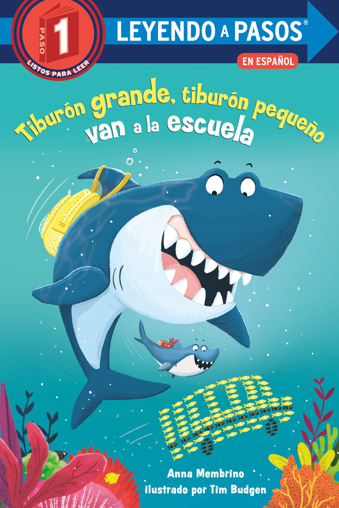 Book cover for Tiburón Grande, Tiburón Pequeño Van a la Escuela (Big Shark, Little Shark Go to School)