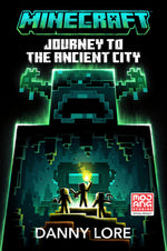 Book cover for Minecraft: Journey to the Ancient City: An Official Minecraft Novel