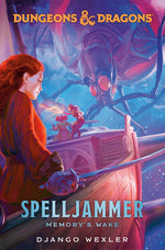 Book cover for Dungeons & Dragons: Spelljammer: Memory's Wake