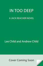 Book cover for In Too Deep: A Jack Reacher Novel