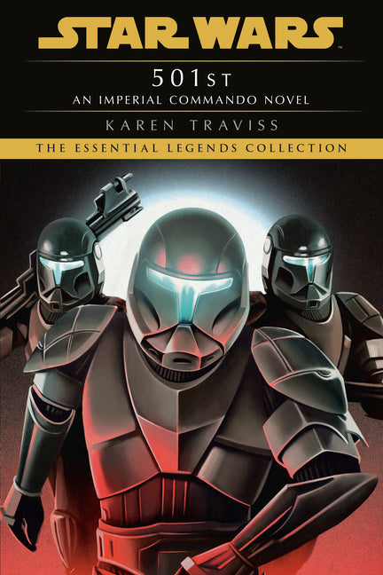Book cover for 501st: Star Wars Legends (Imperial Commando): An Imperial Commando Novel