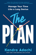 Book cover for Plan: Manage Your Time Like a Lazy Genius