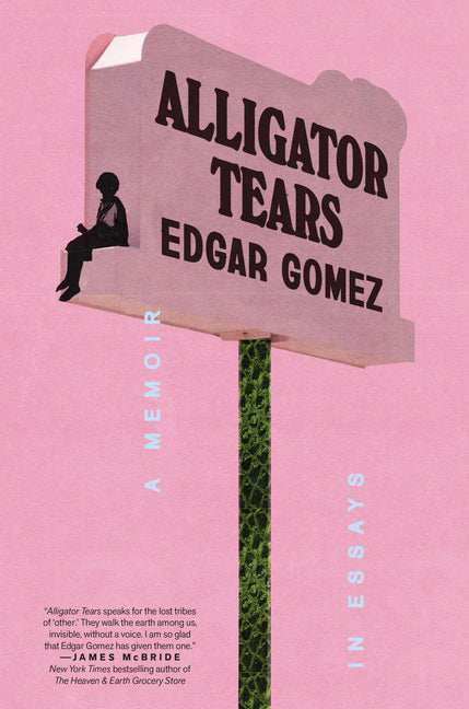 Book cover for Alligator Tears: A Memoir in Essays