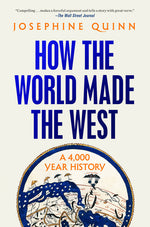 Book cover for How the World Made the West: A 4,000 Year History