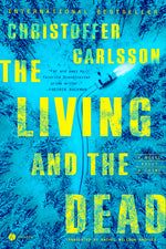 Book cover for Living and the Dead: A Novel about a Crime