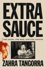 Book cover for Extra Sauce: The Good, the Bad, and the Onions