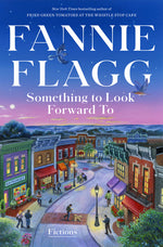 Book cover for Something to Look Forward to: Fictions