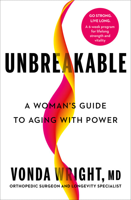 Book cover for Unbreakable: A Woman's Guide to Aging with Power