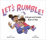 Book cover for Let's Rumble!: A Rough-And-Tumble Book of Play
