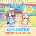 Book cover for Bluey: Grannies and Other Stories: 4 Stories in 1 Book. Hooray!