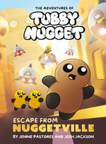 Book cover for Adventures of Tubby Nugget: Escape from Nuggetville #1: A Graphic Novel