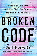 Book cover for Broken Code: Inside Facebook and the Fight to Expose Its Harmful Secrets