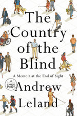 Book cover for The Country of the Blind: A Memoir at the End of Sight