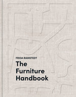 Book cover for The Furniture Handbook: A Guide to Choosing, Arranging, and Caring for the Objects in Your Home