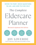 Book cover for The Complete Eldercare Planner, Revised and Updated 4th Edition: Where to Start, Which Questions to Ask, and How to Find Help