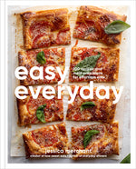 Book cover for Easy Everyday: 100 Recipes and Meal Prep Ideas for Effortless Eats; A Cookbook