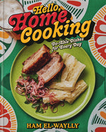 Book cover for Hello, Home Cooking: Do-Able Dishes for Every Day: A Cookbook