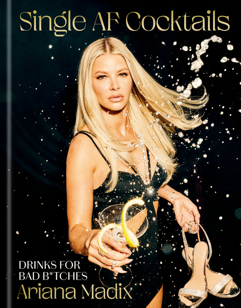 Book cover for Single AF Cocktails: Drinks for Bad B*tches