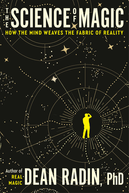 Book cover for Science of Magic: How the Mind Weaves the Fabric of Reality