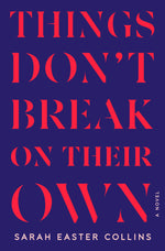 Book cover for Things Don't Break on Their Own