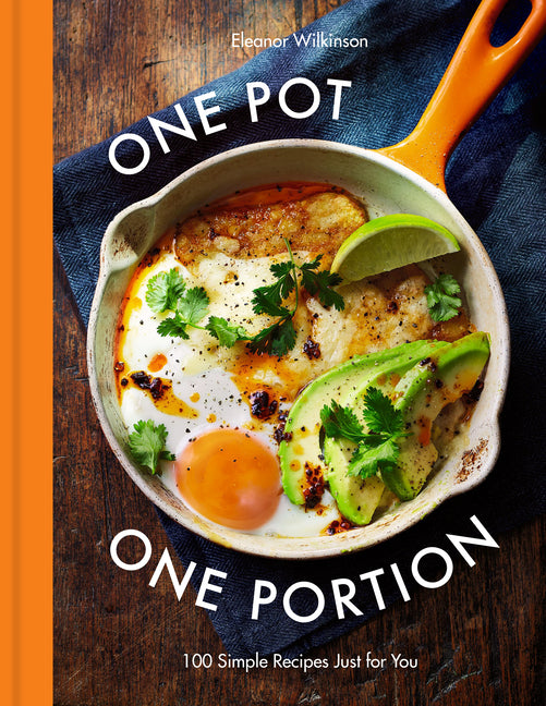 Book cover for One Pot One Portion: 100 Simple Recipes Just for You