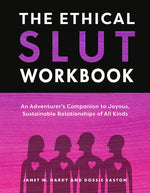 Book cover for Ethical Slut Workbook: An Adventurer's Companion to Joyous, Sustainable Relationships of All Kinds