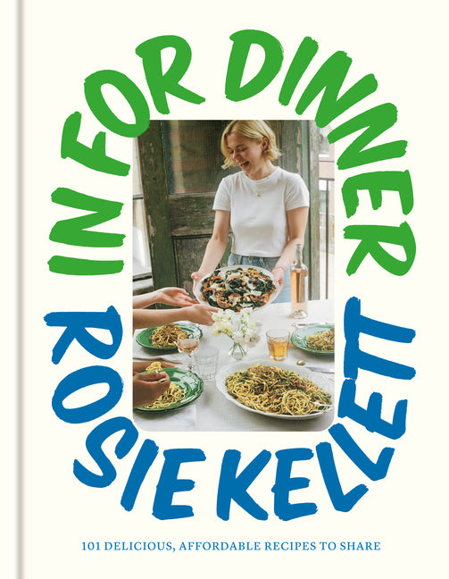Book cover for In for Dinner: 101 Delicious, Affordable Recipes to Share