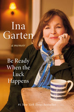 Book cover for Be Ready When the Luck Happens: A Memoir