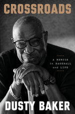 Book cover for Crossroads: A Memoir in Baseball and Life
