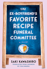 Book cover for Ex-Boyfriend's Favorite Recipe Funeral Committee