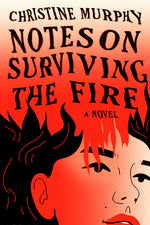 Book cover for Notes on Surviving the Fire