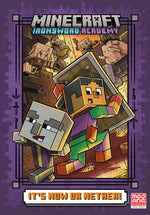 Book cover for It's Now or Nether! (Minecraft Ironsword Academy #2)